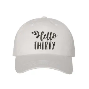 Hello Thirty Baseball Hat