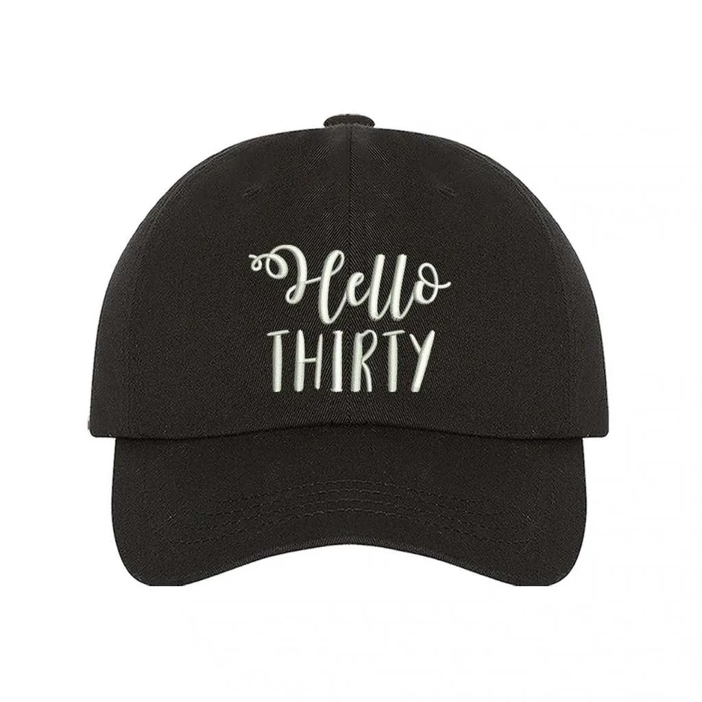 Hello Thirty Baseball Hat