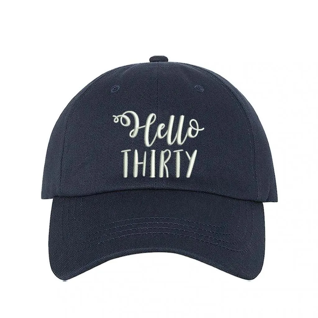 Hello Thirty Baseball Hat