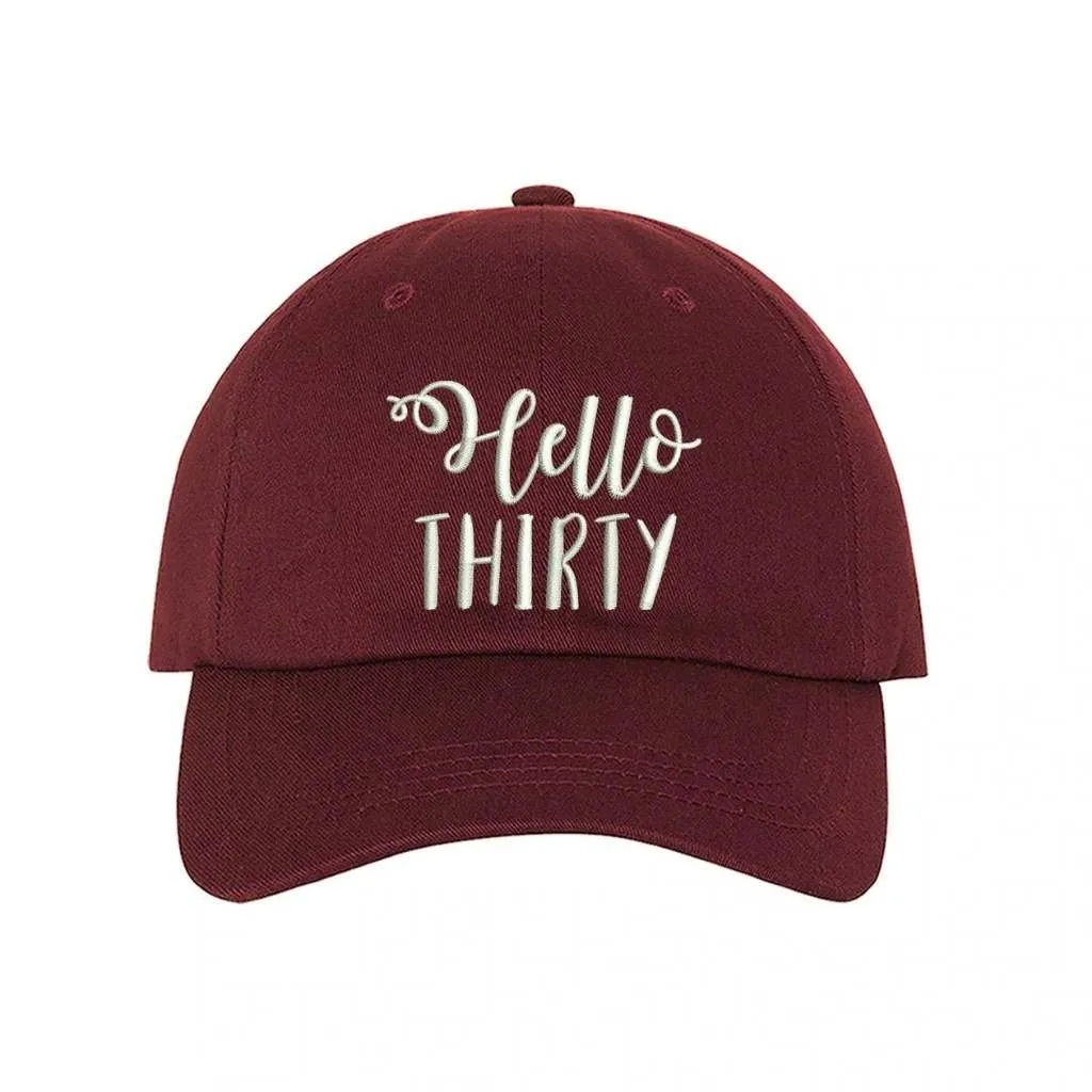 Hello Thirty Baseball Hat